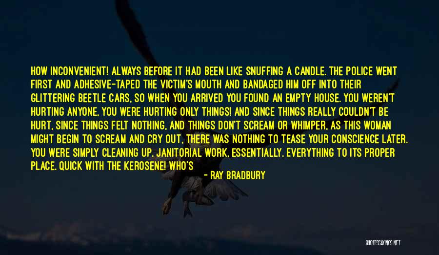 Cleaning The House Quotes By Ray Bradbury Cleaning The House Quotes By Ray Bradbury