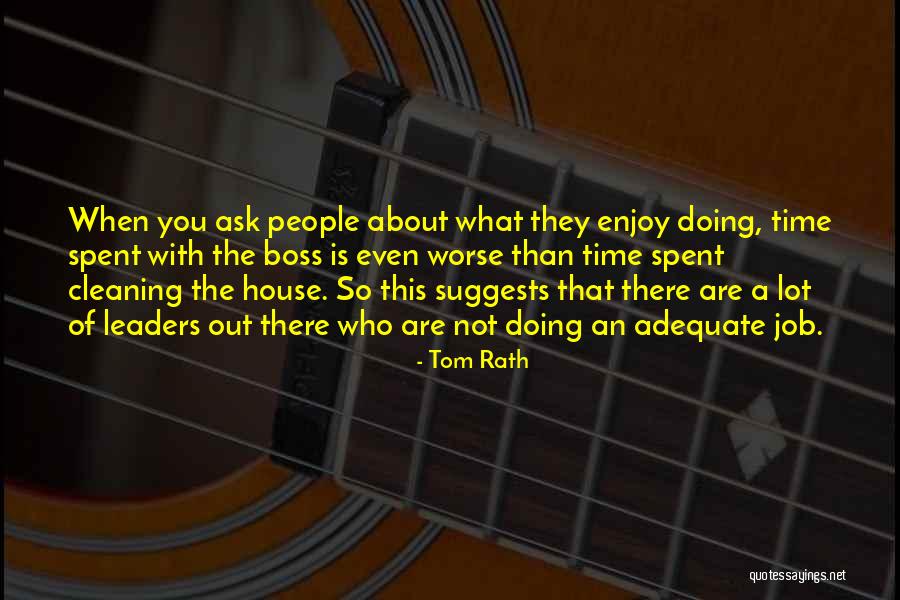 Cleaning The House Quotes By Tom Rath