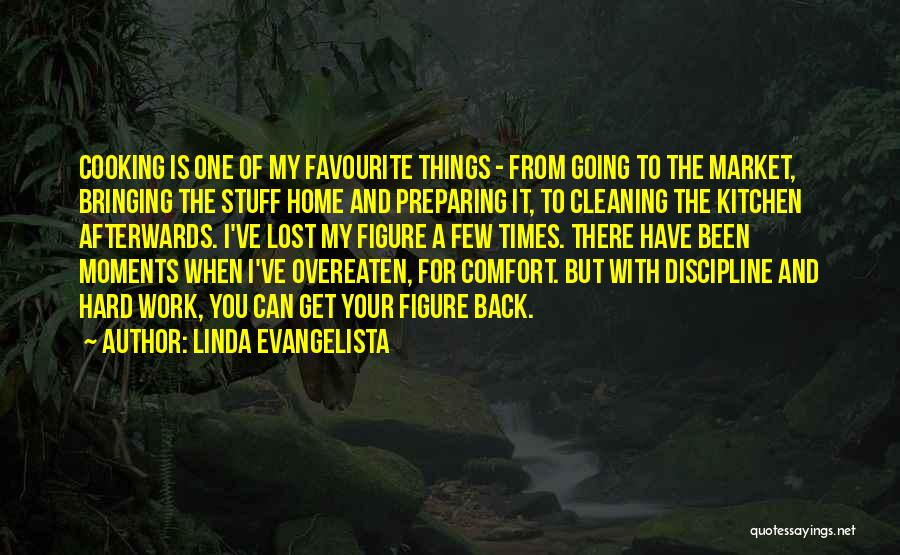 Cleaning The Kitchen Quotes By Linda Evangelista