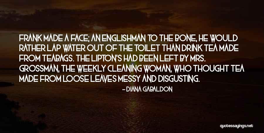 Cleaning The Toilet Quotes By Diana Gabaldon Cleaning The Toilet Quotes By Diana Gabaldon