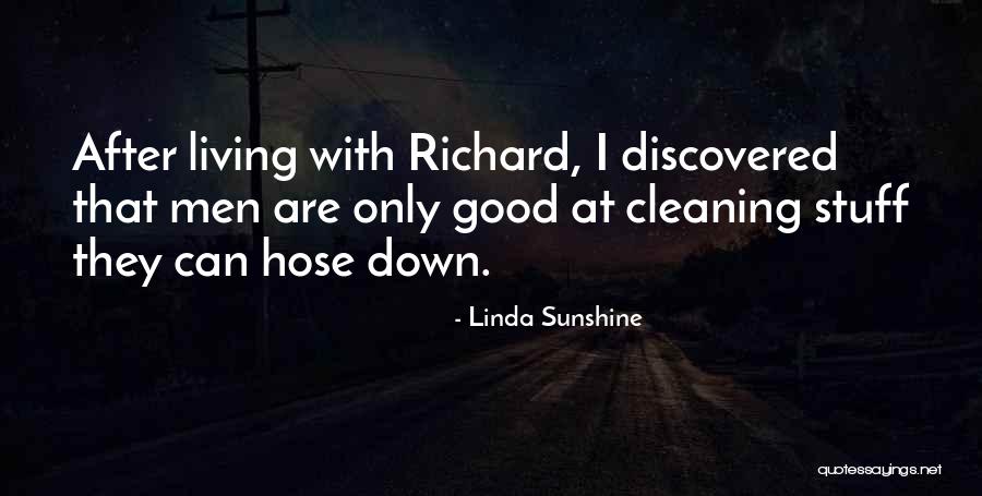 Cleaning Up After Others Quotes By Linda Sunshine