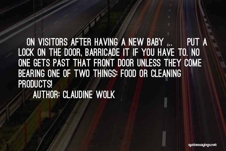 Cleaning Up After Yourself Quotes By Claudine Wolk