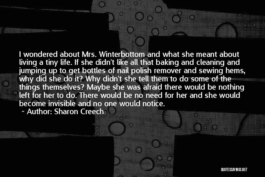 Cleaning Up Life Quotes By Sharon Creech