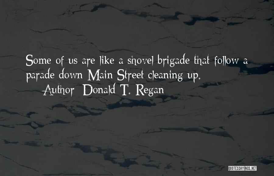 Cleaning Up Quotes By Donald T. Regan