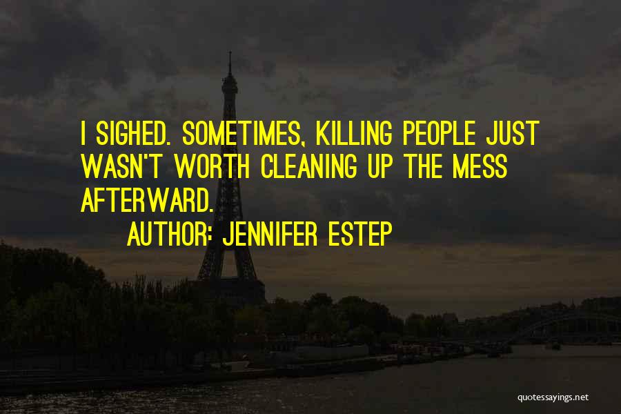 Cleaning Up Quotes By Jennifer Estep