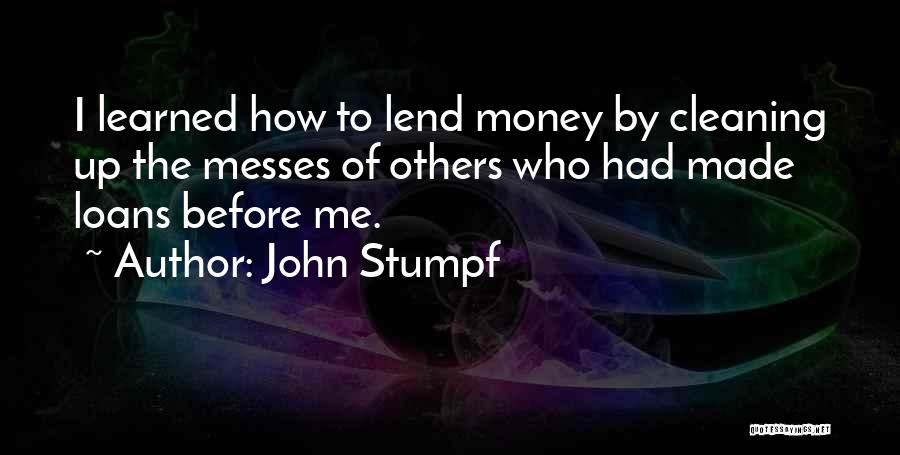 Cleaning Up Quotes By John Stumpf