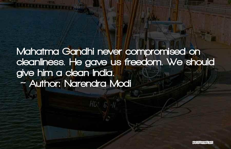 Cleanliness By Gandhi Quotes By Narendra Modi