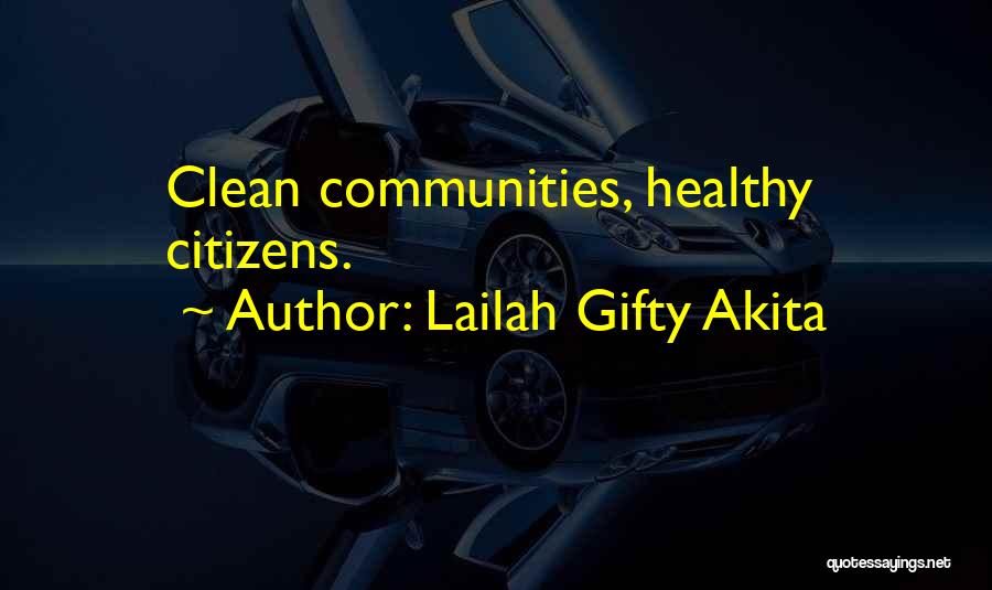 Cleanliness Of Environment Quotes By Lailah Gifty Akita