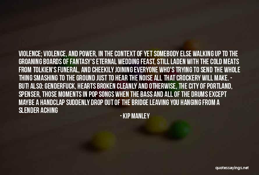 Cleanly Quotes By Kip Manley Cleanly Quotes By Kip Manley