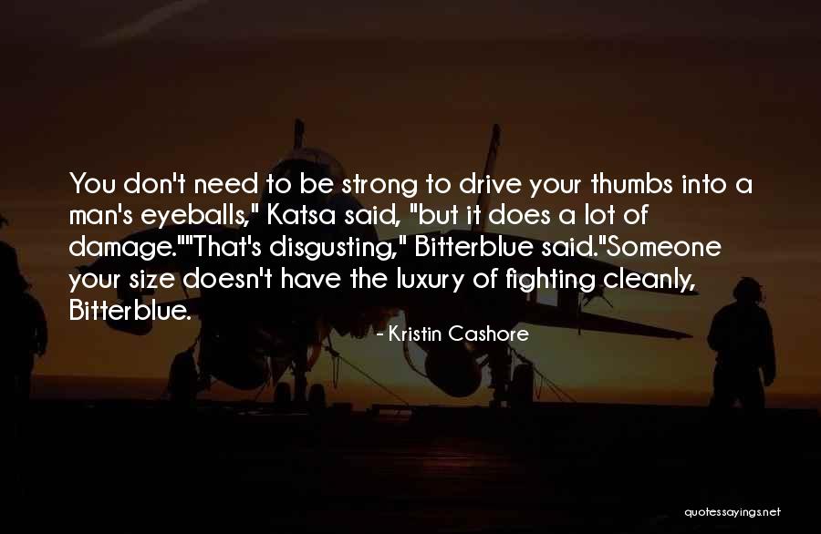 Cleanly Quotes By Kristin Cashore Cleanly Quotes By Kristin Cashore