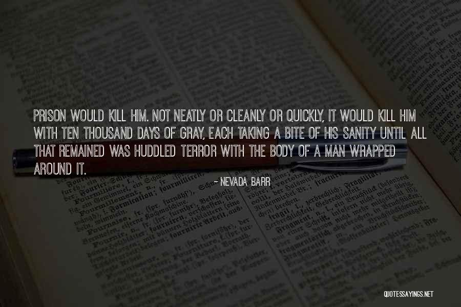 Cleanly Quotes By Nevada Barr Cleanly Quotes By Nevada Barr