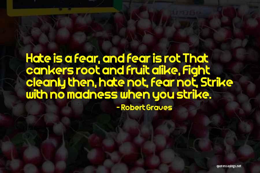 Cleanly Quotes By Robert Graves Cleanly Quotes By Robert Graves