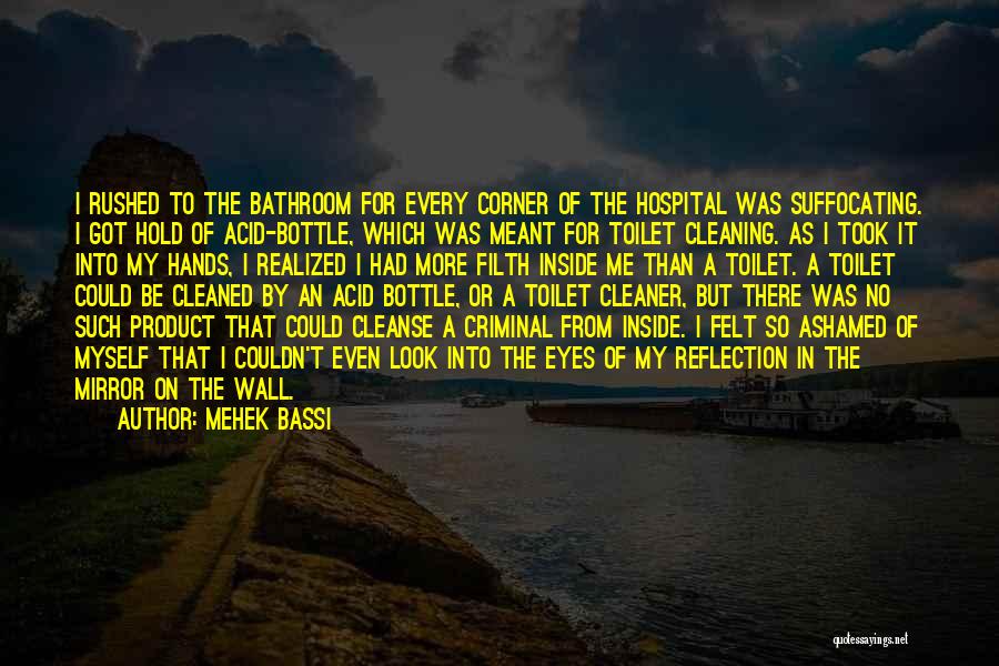 Cleanse Yourself Quotes By Mehek Bassi