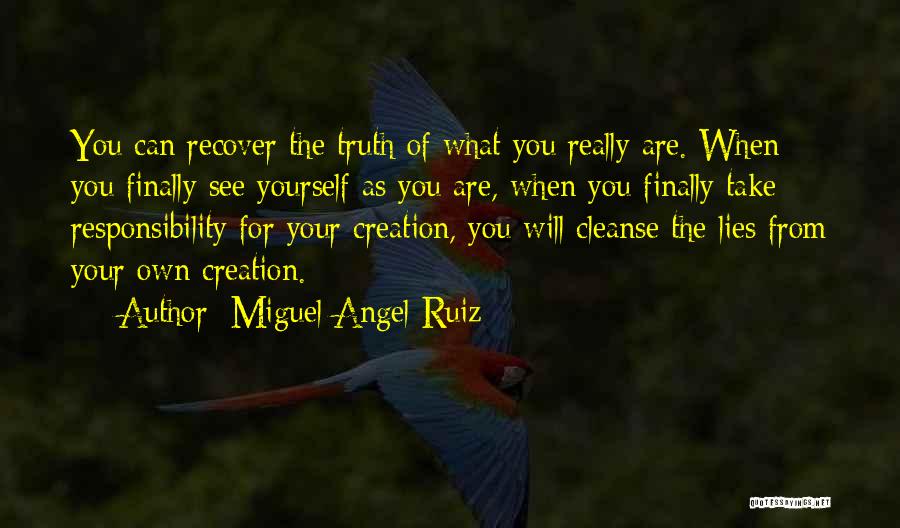 Cleanse Yourself Quotes By Miguel Angel Ruiz