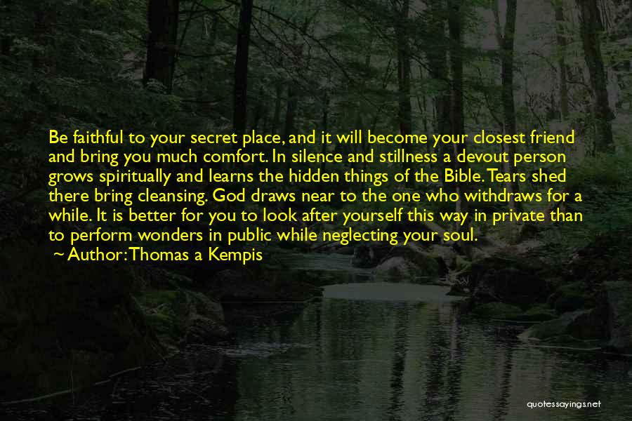 Cleansing Bible Quotes By Thomas A Kempis