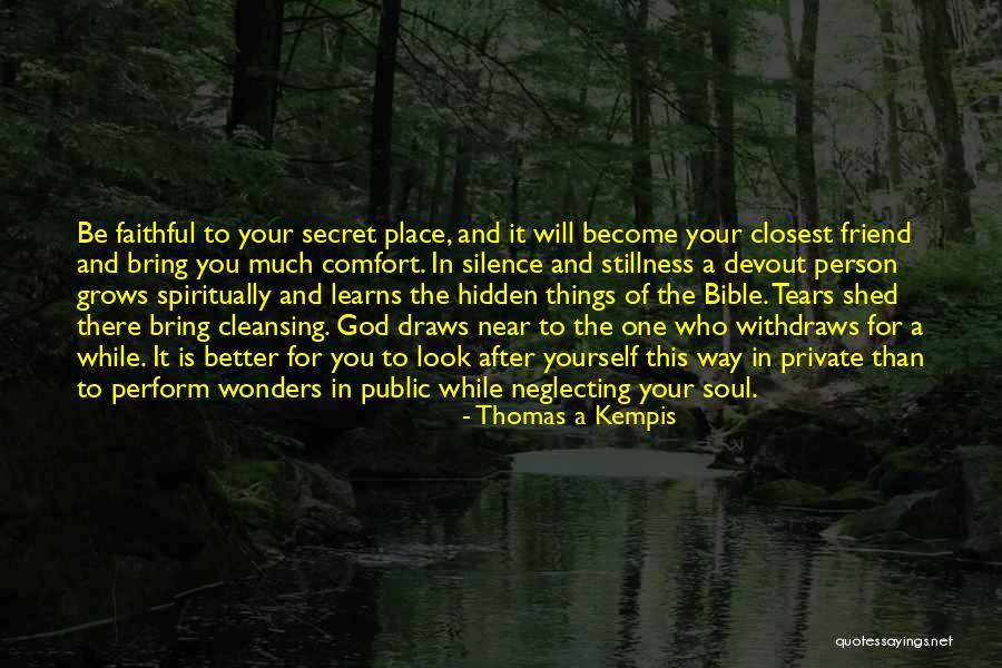 Cleansing Bible Quotes By Thomas A Kempis