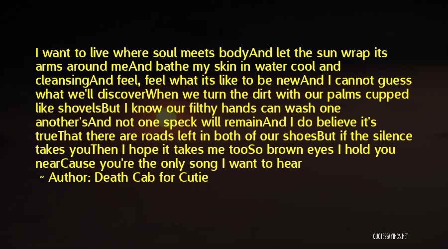 Cleansing The Body Quotes By Death Cab For Cutie