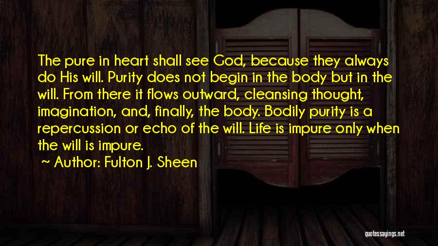 Cleansing The Body Quotes By Fulton J. Sheen