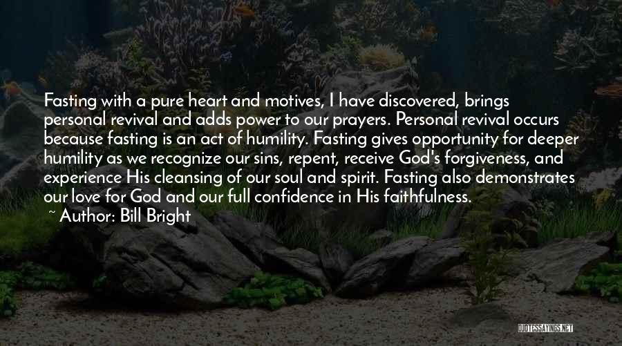 Cleansing The Soul Quotes By Bill Bright