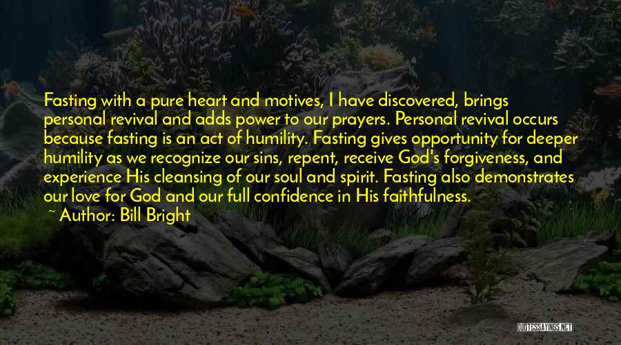 Cleansing Your Soul Quotes By Bill Bright