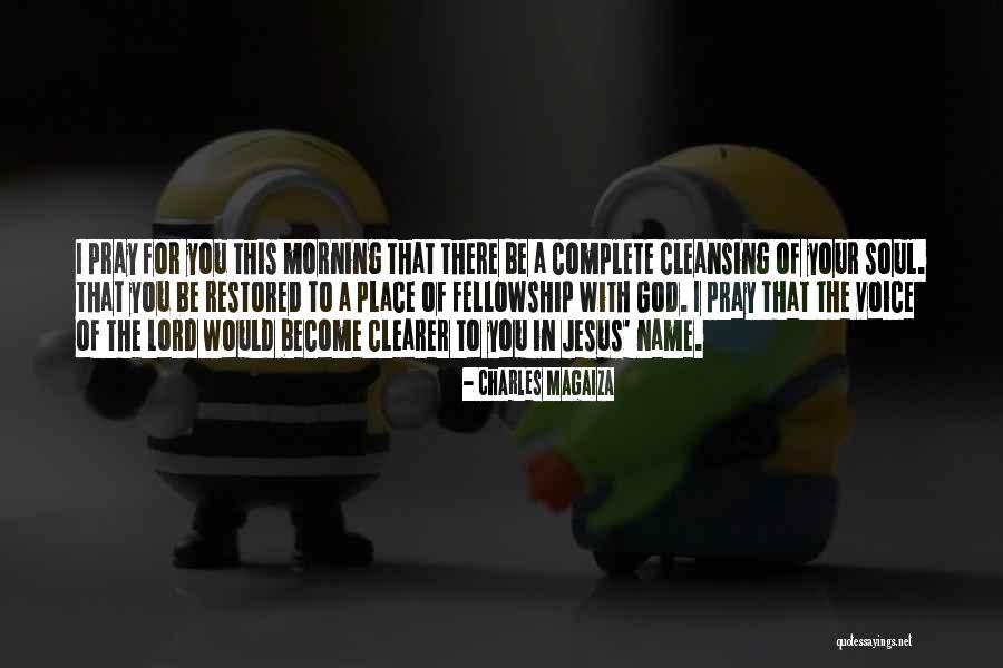 Cleansing Your Soul Quotes By Charles Magaiza Cleansing Your Soul Quotes By Charles Magaiza