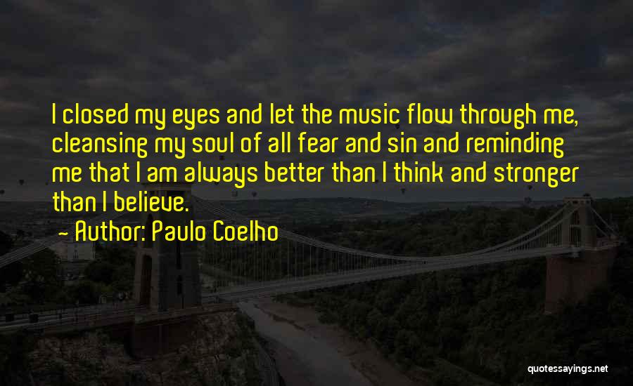 Cleansing Your Soul Quotes By Paulo Coelho