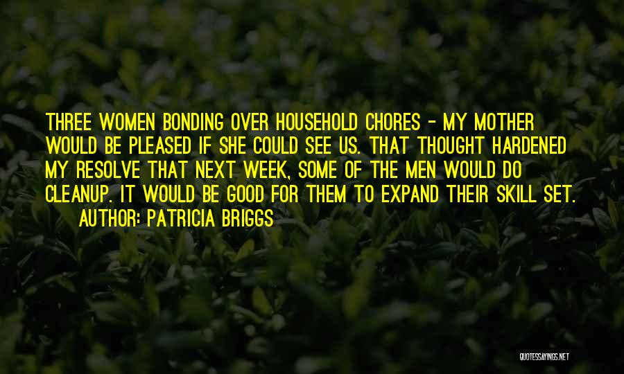 Cleanup Quotes By Patricia Briggs