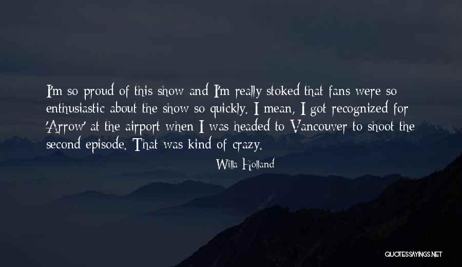 Clear Atadine Quotes By Willa Holland Clear Atadine Quotes By Willa Holland