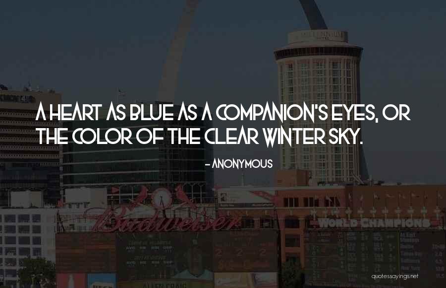 Clear Blue Sky Quotes By Anonymous Clear Blue Sky Quotes By Anonymous