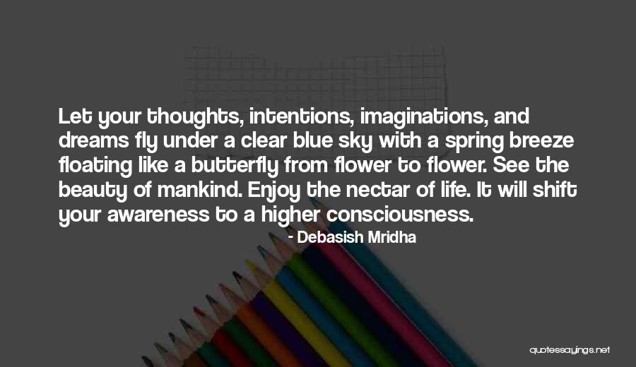Clear Blue Sky Quotes By Debasish Mridha Clear Blue Sky Quotes By Debasish Mridha
