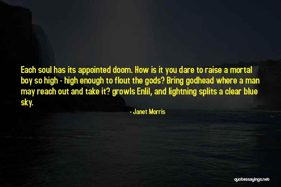 Clear Blue Sky Quotes By Janet Morris Clear Blue Sky Quotes By Janet Morris