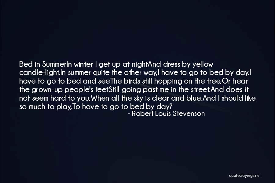 Clear Blue Sky Quotes By Robert Louis Stevenson