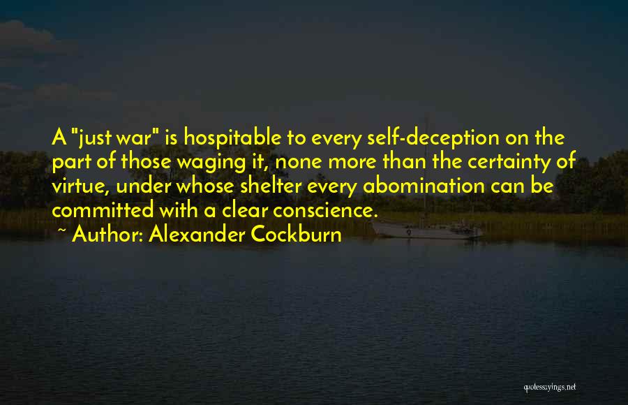 Clear Conscience Quotes By Alexander Cockburn