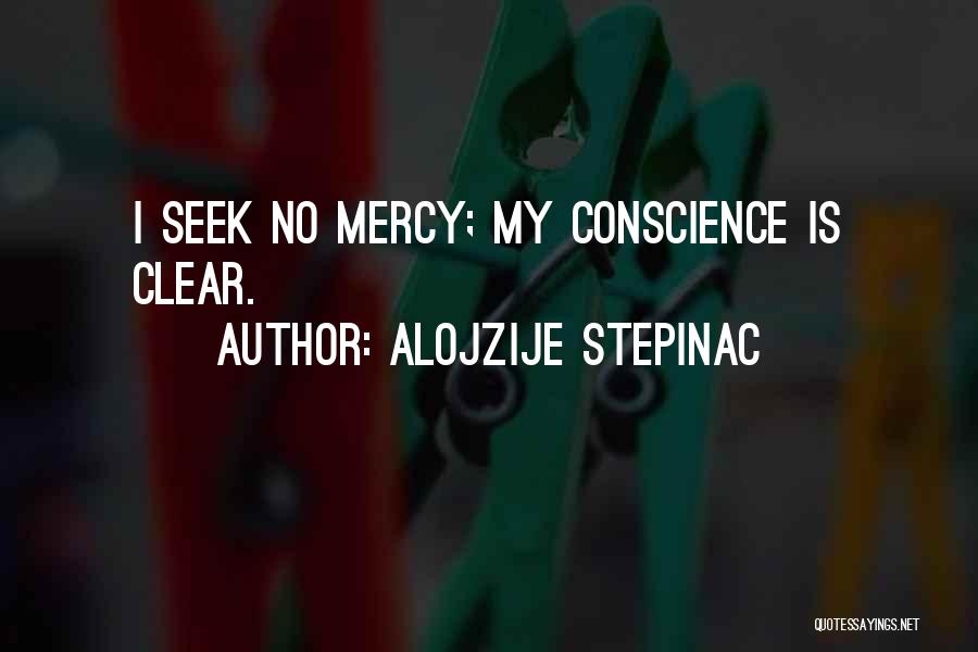 Clear Conscience Quotes By Alojzije Stepinac