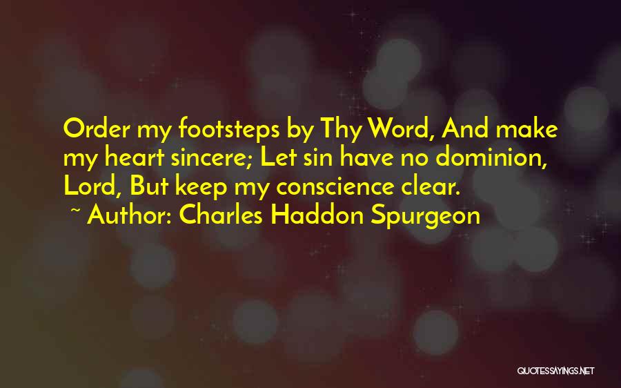 Clear Conscience Quotes By Charles Haddon Spurgeon