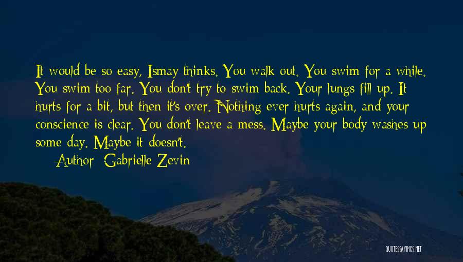 Clear Conscience Quotes By Gabrielle Zevin