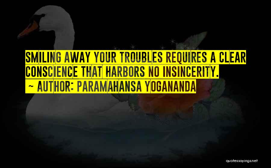 Clear Conscience Quotes By Paramahansa Yogananda