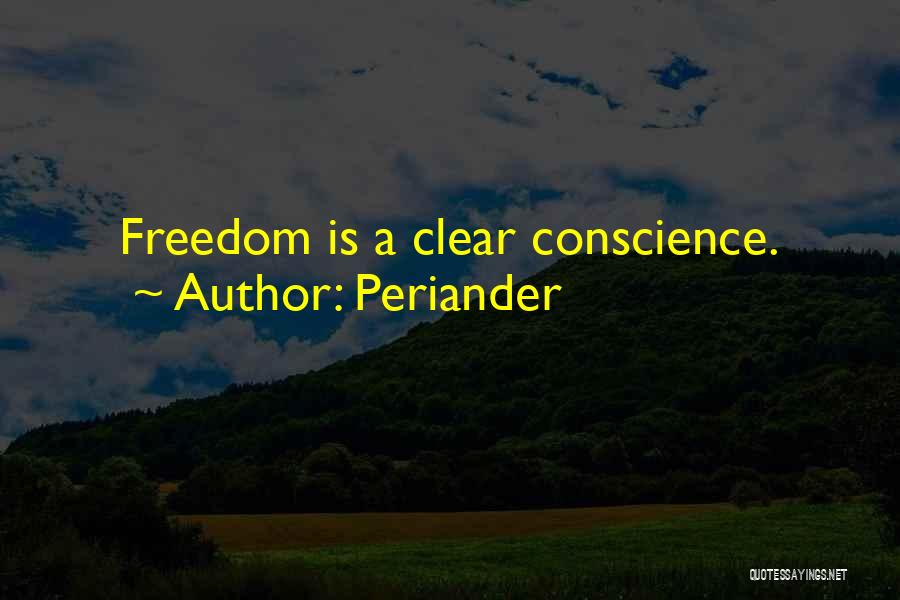 Clear Conscience Quotes By Periander