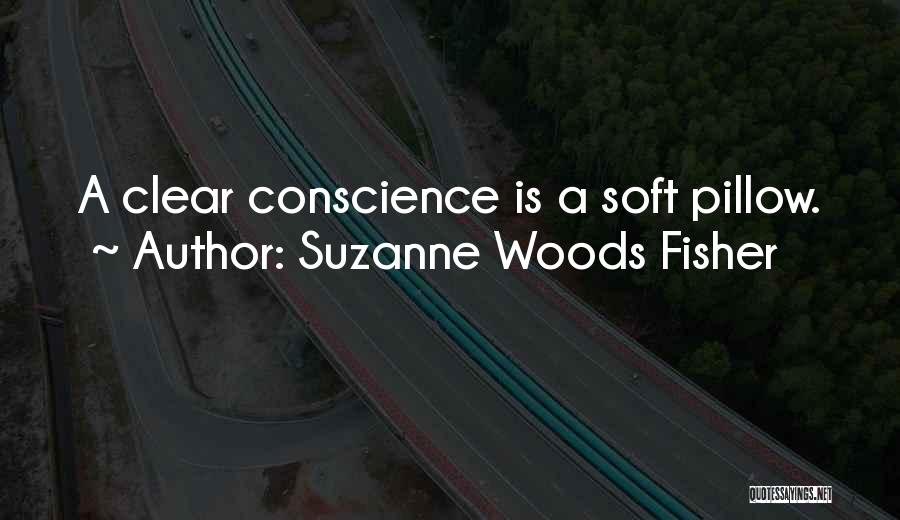 Clear Conscience Quotes By Suzanne Woods Fisher