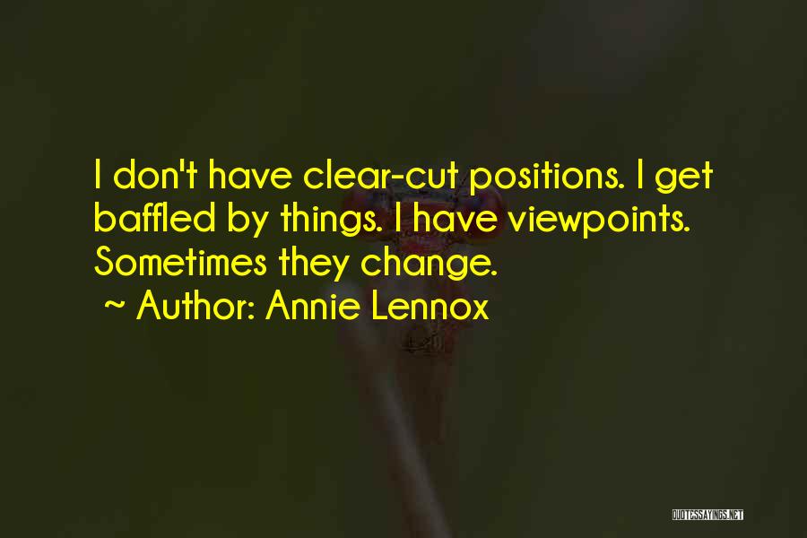 Clear Cut Quotes By Annie Lennox
