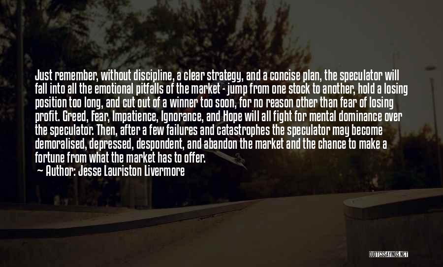 Clear Cut Quotes By Jesse Lauriston Livermore