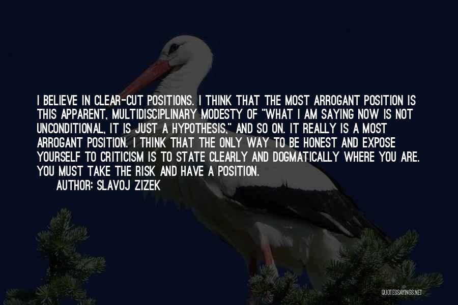 Clear Cut Quotes By Slavoj Zizek