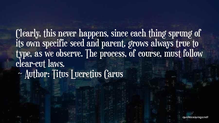 Clear Cut Quotes By Titus Lucretius Carus