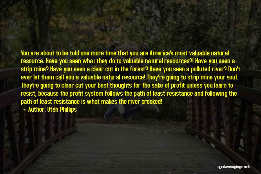 Clear Cut Quotes By Utah Phillips