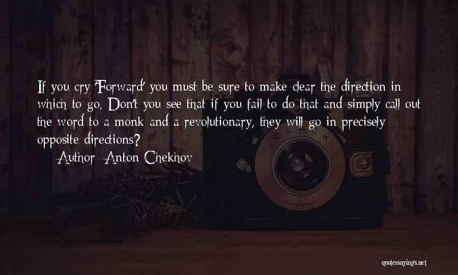 Clear Direction Quotes By Anton Chekhov