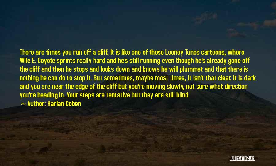 Clear Direction Quotes By Harlan Coben