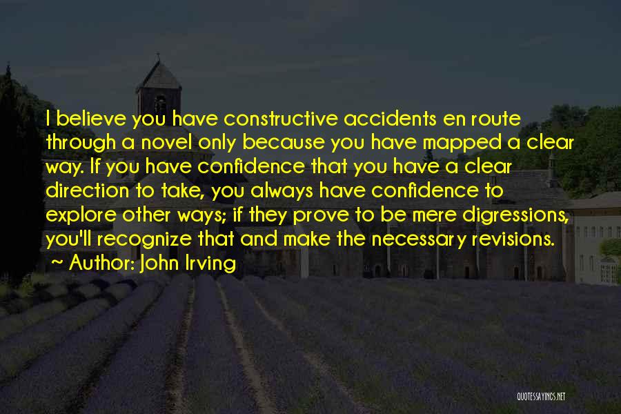 Clear Direction Quotes By John Irving