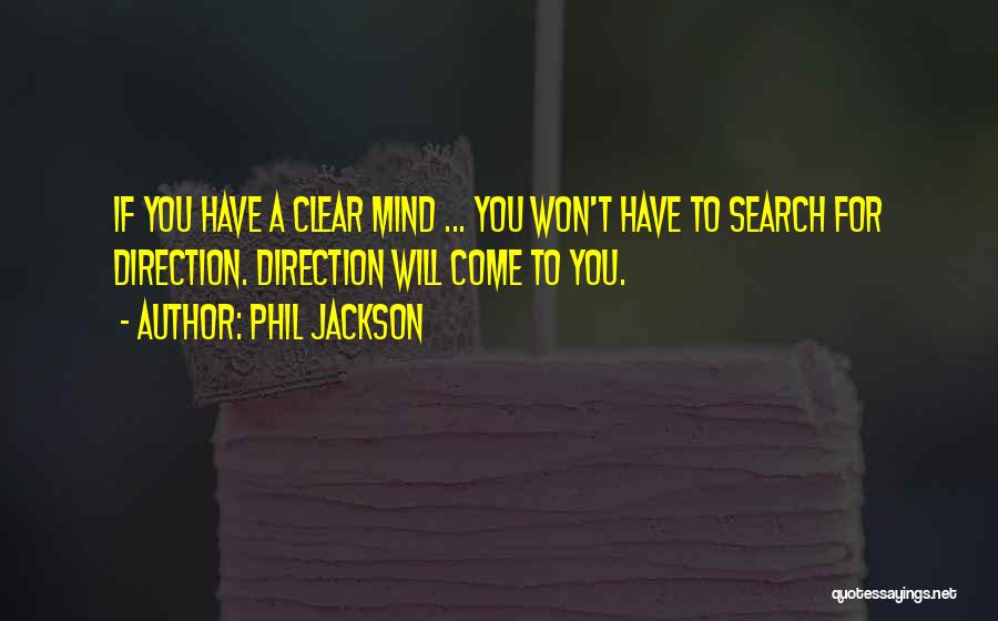 Clear Direction Quotes By Phil Jackson