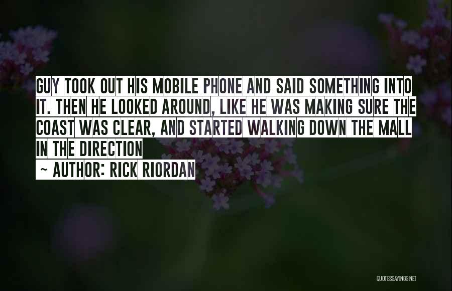 Clear Direction Quotes By Rick Riordan