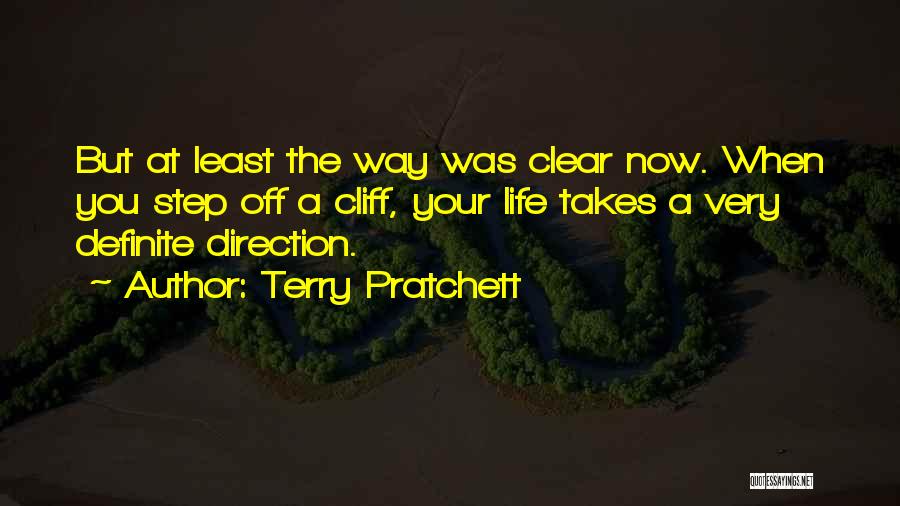 Clear Direction Quotes By Terry Pratchett